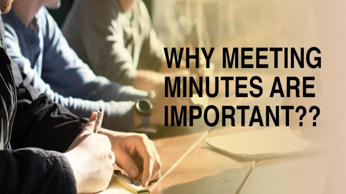 What Are The Meeting Minutes Definition Needs Important